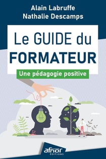 Le guide du formateur : Une pédagogie positive