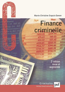 Finance criminelle : Comment le crime organisé blanchit l'argent sale (2e édition)