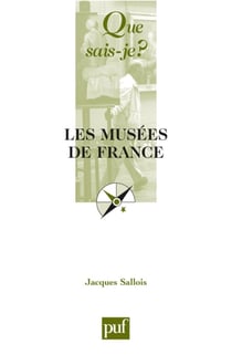Les musées de France (4e édition)