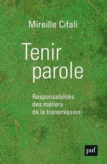 Tenir parole - responsabilités des métiers de la transmission