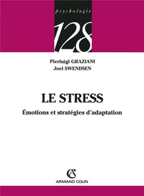 Le stress - Émotions et stratégies d'adaptation