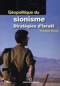 Géopolitique du sionisme - stratégies d'israël