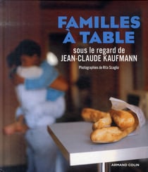 À table - français d'aujourd'hui sous le regard de jean-claude kaufmann !