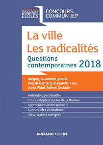 La ville. les radicalités - questions contemporaines - concours commun IEP (édition 2018)