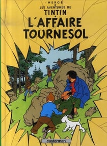 Les aventures de Tintin Tome 18 : l'affaire Tournesol