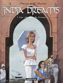India Dreams : Les chemins de brume