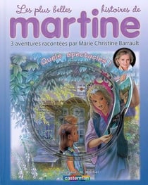Les plus belles histoires de Martine Tome 8 : quels spectacles !