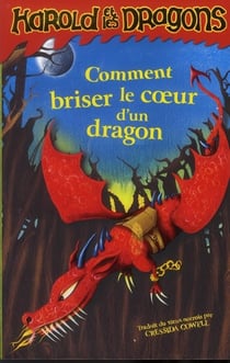Harold et les dragons Tome 7 : comment briser le coeur d'un dragon