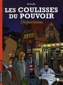 Les coulisses du pouvoir - t07 - disparitions