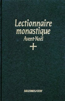 Lectionnaire monastique, I : Avent-Noël