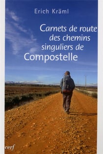Carnets de route des chemins singuliers de Compostelle