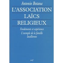 L'association laïcs religieux - fondements et expérience, l'exemple de la famille lassalienne