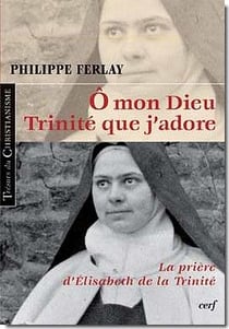Ô mon Dieu, Trinité que j'adore