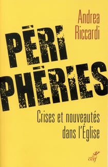 Périphéries - crises et nouveautés dans l'Eglise