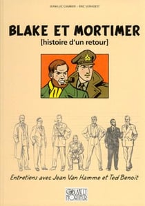 Blake et Mortimer : histoire d'un retour - entretiens
