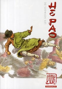 Les voyages d'He Pao : Intégrale Tomes 1 à 4 : premier cycle