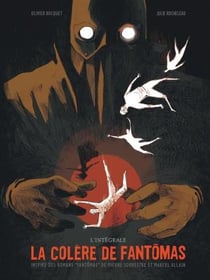 La colère de Fantômas : Intégrale