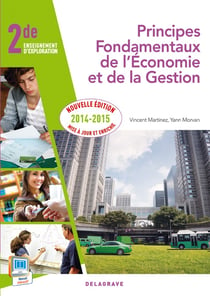 Principes fondamentaux de l'économie et de la gestion - 2nde - enseignement d'exploration