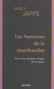 Les aventures de la marchandise