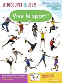 Je découvre et je lis : CP : Vive le sport ! - Début et milieu de CP
