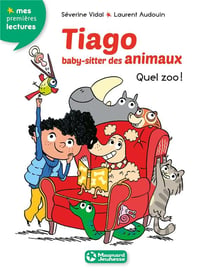 Tiago, baby-sitter des animaux 1 - Quel zoo !