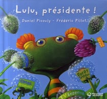 Lulu, présidente !