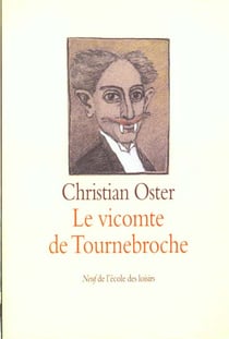 Vicomte de tournebroche (le)