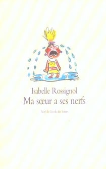 Ma soeur a ses nerfs