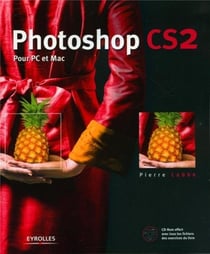 Photoshop CS2 : Pour PC et Mac