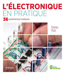 L'électronique en pratique - 36 expériences ludiques.