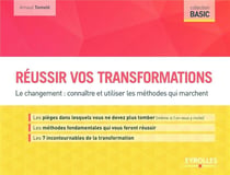 Réussir vos transformations