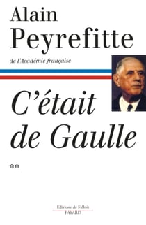 C'etait de Gaulle Tome 2