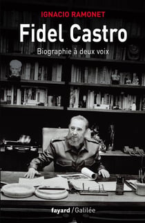 Fidel Castro - biographie à deux voix