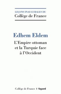 L'empire Ottoman et la Turquie face à l'Occident