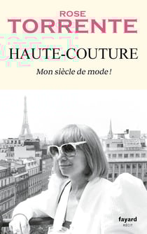 Haute-Couture : Mon siècle de mode !