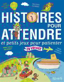 Histoire pour attendre et petits jeux pour patienter en voyage