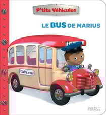 P'tits véhicules : Le bus de Marius