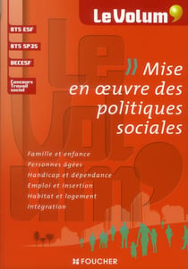Le volum' Tome 3 : la mise en oeuvre des politiques sociales