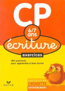 Chouette entraînement : écriture - CP - exercices - 6/7 ans