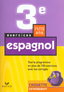 Chouette entraînement : espagnol - 3ème - exercices