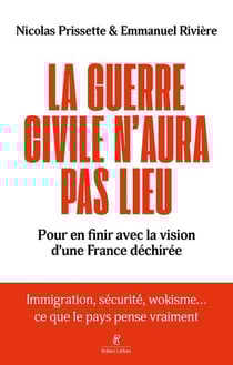 La Guerre civile n'aura pas lieu : Pour en finir avec la vision d'un pays déchiré