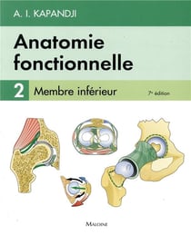 Anatomie fonctionnelle Tome 2 : Membre inférieur (7e édition)