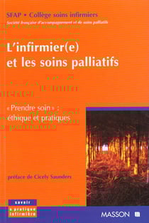 L'infirmier(e) et les soins palliatifs - prendre soin - éthique et pratiques
