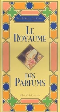 Le royaume des parfums