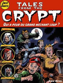 Tales from the crypt Tome 2 : qui a peur du Grand Méchant Loup ?