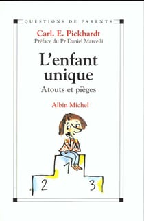 L'enfant unique - atouts et pieges