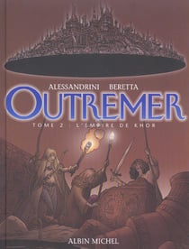Outremer t.2 - l'empire du Khôr
