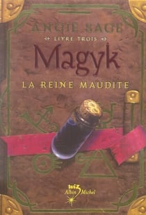 Magyk Tome 3 - la reine maudite