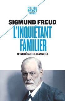 L'inquiétant familier - l'inquiétante étrangeté