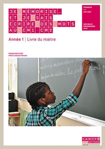 Je mémorise... et je sais écrire des mots au CM1/CM2 - année 1, cahier de l'élève